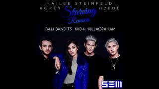 Hailee Steinfeld & Grey- Starving (feat. Zedd) [Bali Bandits Remix]