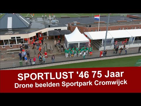 Drone beelden Sportpark Cromwijck Jubileumweekend Sportlust '46