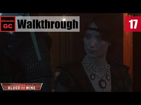 The Witcher 3: Blood and Wine [#17] - The Night of Long Fangs (See Orianna) || Walkthrough