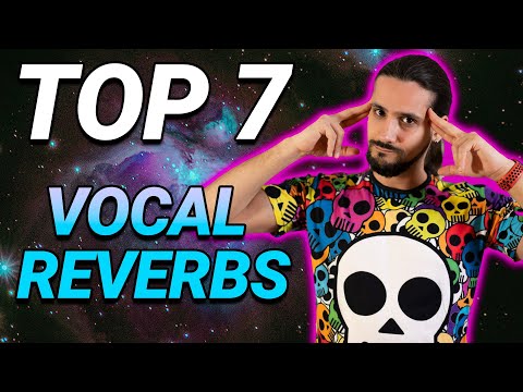 The 7 BEST Reverbs For Vocals! #vocals #reverbs