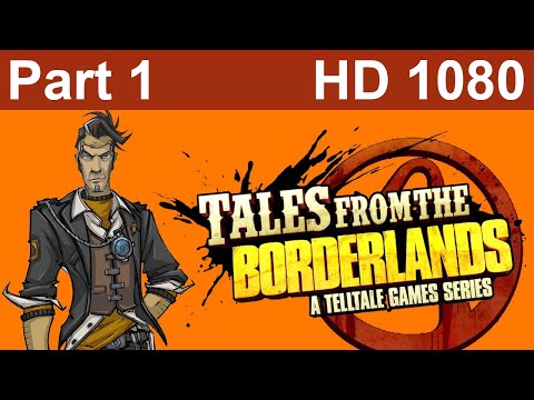 Tales From The Borderlands Episode 1 Gameplay Walkthrough Part 1 No Commentary
