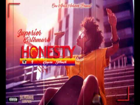 Superior Birthmark  - Honesty. Prod  by Tunna Beatz.