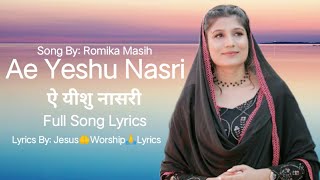 Download lagu Ae Yeshu Nasri ऐ यीशु नासरी Full Song Lyrics #romika_masih #jesus #viral #romikamasih mp3