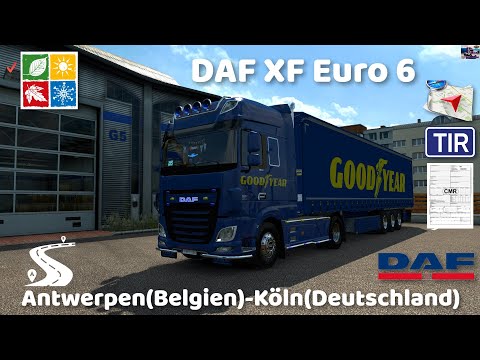 ETS 2 1.36●DAF XF Euro 6●Antwerpen(Belgien)-Köln(Deutschland)
