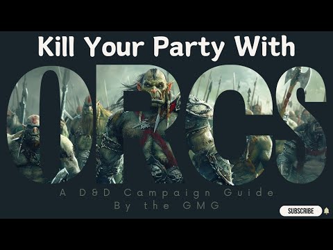 Great ways to use Orcs in your D&D campaigns