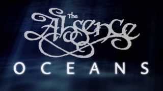The Absence - Oceans - Lyric Video