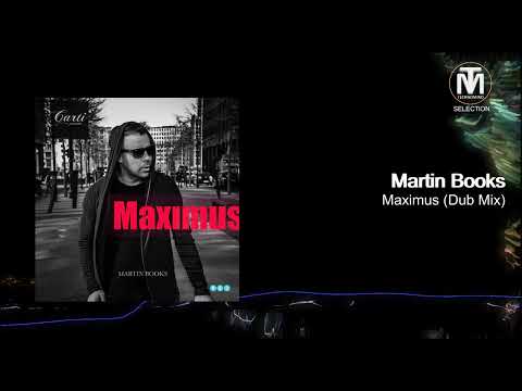 Martin Books - Maximus (Dub Mix) [Carti Records]