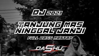 Download lagu DJ tanjung mas ninggal janji angklung santuy remix... mp3