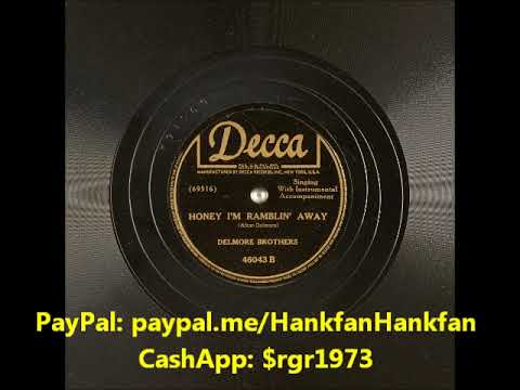 Honey, I'm Ramblin' Away ~ The Delmore Brothers (1947)
