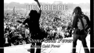 Humble Pie - Stone Cold Fever