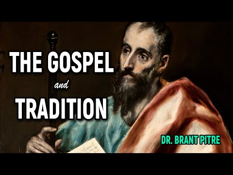 The Gospel and Tradition