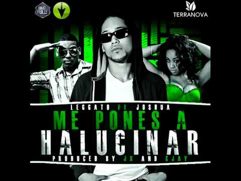 Leggato Feat. Joshua _amp;#39;The Soloizt_amp;#39; - Me Pones A Halucinar