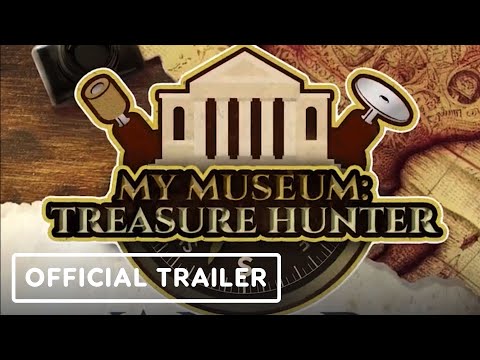 My Museum: Treasure Hunter - Official Launch Trailer thumbnail