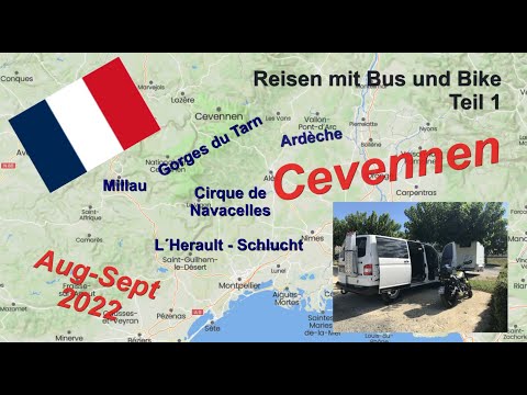 Cevennen und Ardéche  - Frankreich mit Bus und Bike 2022 Teil 1