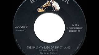 1955 HITS ARCHIVE: The Naughty Lady Of Shady Lane - Ames Brothers