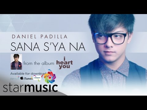 Sana Sya Na - Daniel Padilla (Lyrics )