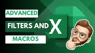 Unleash the Power of Excel with the Advanced Filter and Macros