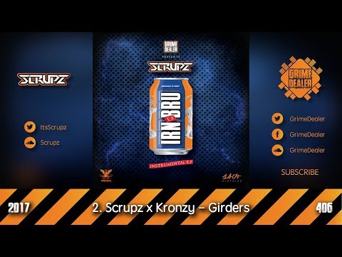 Scrupz x Kronzy - Girders (IRN BRU EP) [2017|406]