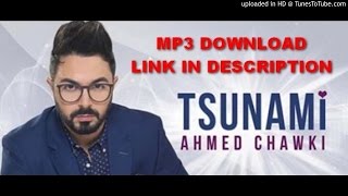  FREE MP3 DOWNLOAD  Ahmed Chawki - Tsunami