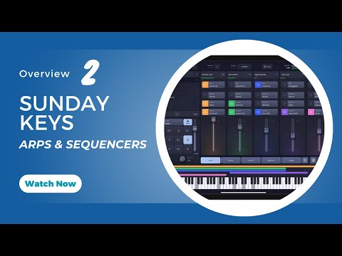 Arps and Sequencers – Sunday Keys App