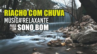 Riacho em dia chuvoso - Som Relaxante para um Sono Tranquilo