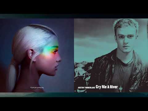 No Tears Left To Cry Me A River (Ariana Grande & Justin Timberlake Mashup)