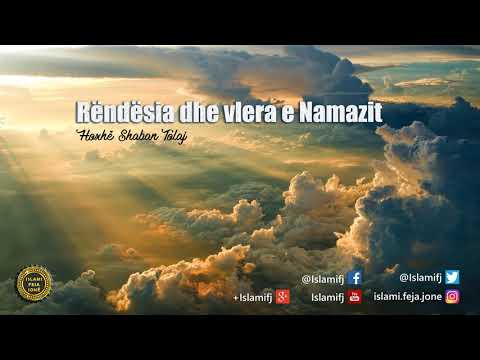 Rëndësia dhe vlera e Namazit {Hutbe} - Shaban Tolaj