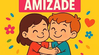 OS PILARES DA AMIZADE