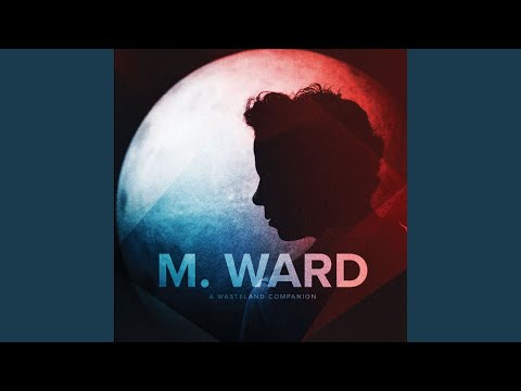 Primitive Girl - M. Ward
