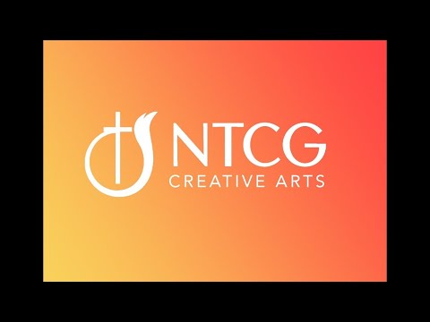 NTCG Creative Arts: Guide Me O Thou Great Jehovah