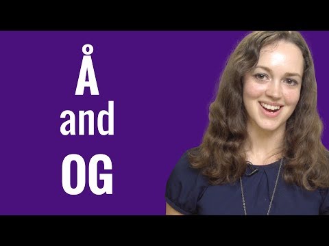 Ask a Norwegian Teacher - When do we use å and when do we use og?