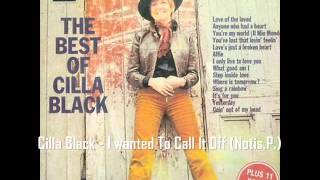 Cilla Black - I wanted To Call It Off (Notis.P.)