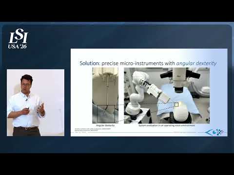 Christos Bergeles, Revitalise / King's College London - Micro-surgical robot for retinal therapy delivery | LSI USA '26