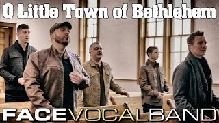 O Little Town of Bethlehem (Face Vocal Band)