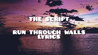 Download lagu The Script - Run through walls ( LYRICS) mp3 Download lagu The Script - Run through walls ( LYRICS) mp3