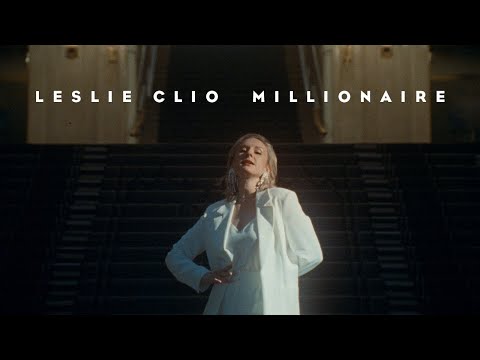 Leslie Clio - Millionaire (Official Video)