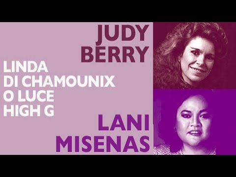 Glass Shatterers! Judy Berry & Lani Misenas - Donizetti: LINDA DI CHAMOUNIX, O luce, High Gs