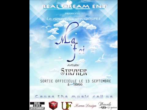 Ma Foi_Stryker[Prod by Real Dream Ent. 2014]