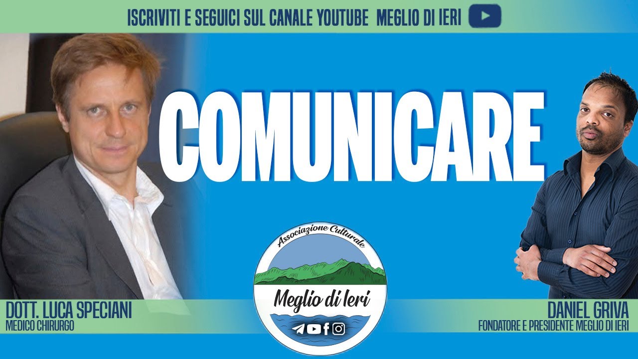 Comunicare - LUCA SPECIANI - Medico Chirurgo