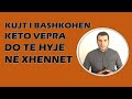 2 Kujt I Bashkohen Këto Vepra Do Të Hyjë Në Xhennet Vepra Që Të Fusin Në Xhennet Mevlan Abazi