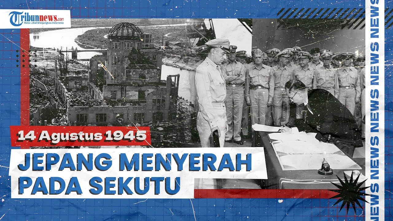14 Agustus 1945, Kronologi Jepang Menyerah Tanpa Syarat ke Sekutu