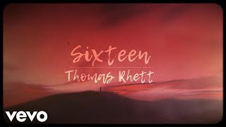 Thomas Rhett - Sixteen (Lyric Video)