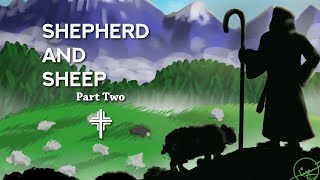 Shepherd and Sheep: Part Two