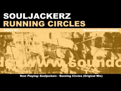 Souljackerz - Running Circles (Original Mix)