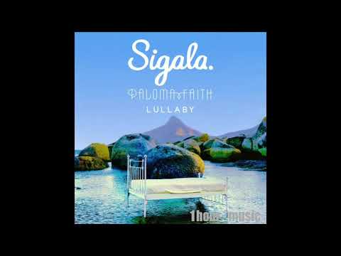 Sigala, Paloma Faith - Lullaby(1loop hour)