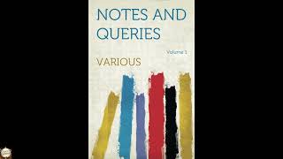 Notes and Queries, Index of Volume 1, November, 1849-May, 1850