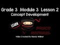 Grade 3 Module 3 Lesson 2 Concept Development