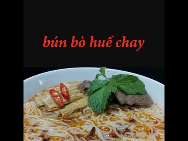 Cách Nấu Bún Bò Chay