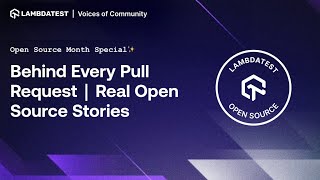 Behind Every Pull Request: Stories from the Open Source Frontlines