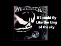 Helloween - If I Could Fly With Lyrics 
